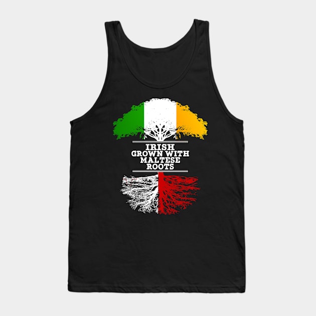 Irish Grown With Maltese Roots - Gift for Maltese With Roots From Malta Tank Top by Country Flags